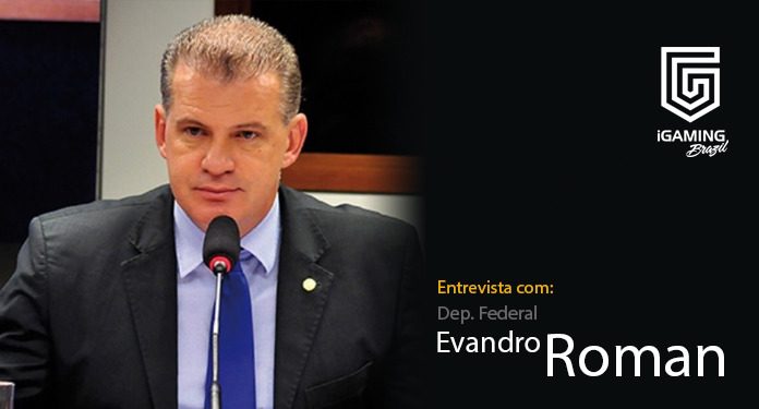 Deputado-Evandro-Roman-'Regulamentação tira-Jogo-da- Clandestinidade'