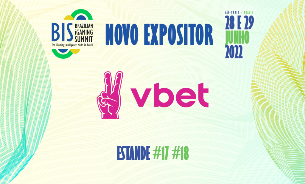 VBet de olho nos novos negócios, também confirma sua participação no BiS 2022