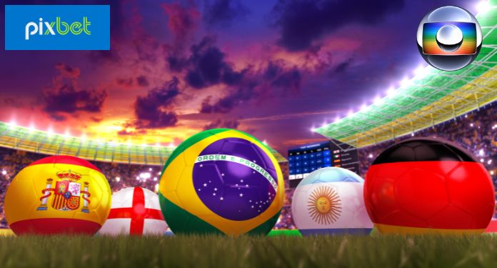 Pixbet fecha parceria com Rede Globo e será patrocinadora na Copa do Mundo no Catar