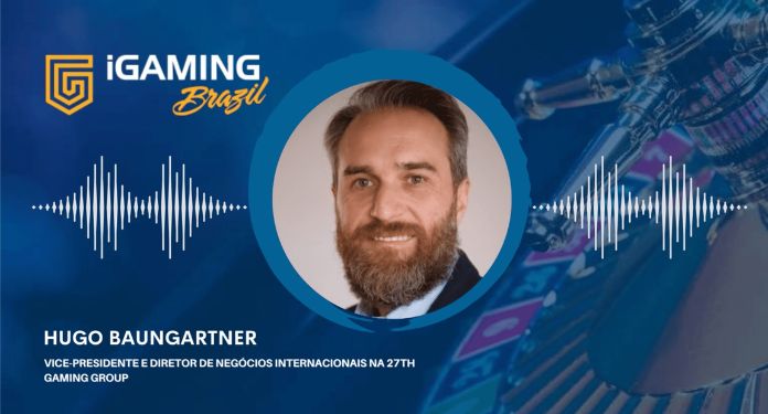 Exclusivo- Hugo Baungartner, da 27th Gaming Group, comenta as expectativas da empresa no mercado de apostas