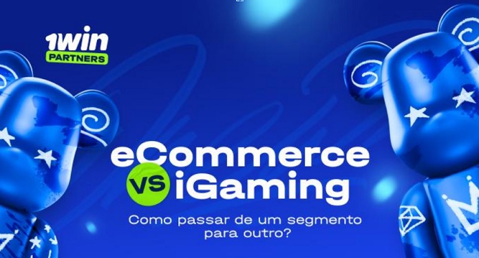 1win Partners eCommerrce VS iGaming. Como passar da eCommerrce para o jogo